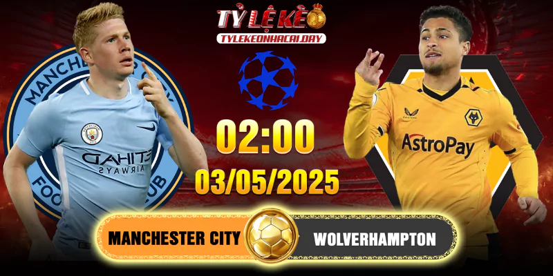 Soi Kèo Man City Vs Wolves 02h00, 03/05/2025 Premier League 2 Soi Kèo Man City Vs Wolves 02h00, 03/05/2025 Premier League