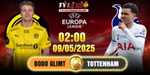Soi kèo Bodo Glimt vs Tottenham 02h00, 09/05/2025 Europa League 12 Bodo Glimt vs Tottenham