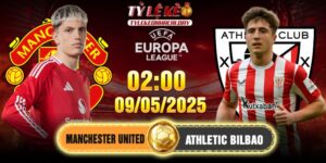 Soi kèo Manchester United vs Athletic Bilbao 02h00, 09/05/2025 Europa League 13 Manchester United vs Athletic Bilbao