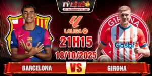 Soi kèo Barcelona vs Girona, 21h15 ngày 18/10 - La Liga 6 Barcelona vs Girona