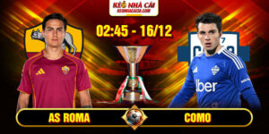 Soi Kèo AS Roma vs Como 2h45 16/12 - Serie A 7 Soi Kèo AS Roma vs Como 2h45 16/12 - Serie A