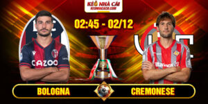 Soi Kèo Bologna Vs Cremonese 2h45 02/12 - VĐQG Ý 5 Soi Kèo Bologna Vs Cremonese 2h45 02_12 - VĐQG Ý
