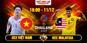 Soi Kèo U22 Việt Nam Vs U22 Malaysia 16h 11/12 - SEA Games 33 12 Soi Kèo U22 Việt Nam Vs U22 Malaysia 16h 11_12 - SEA Games 33