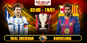 Soi Kèo Real Sociedad Vs Barcelona 3h00 19/1 - La Liga 9 Soi Kèo Real Sociedad Vs Barcelona 3h00 19/1 - La Liga