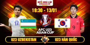 Soi Kèo U23 Uzbekistan Vs U23 Hàn Quốc 18h30 13/1 - U23 Châu Á 16 Soi Kèo U23 Uzbekistan Vs U23 Hàn Quốc 18h30 13/1 - U23 Châu Á