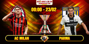 Soi Kèo AC Milan Vs Parma 00h00 23/02 - Serie A 5 Soi Kèo AC Milan Vs Parma 00h00 23/02 - Serie A