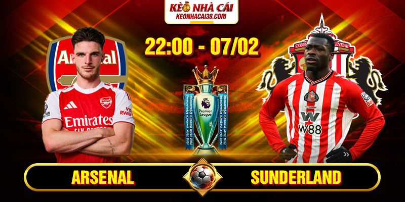 Soi Kèo Arsenal Vs Sunderland 22h00 7/2 - Ngoại Hạng Anh 3 Soi Kèo Arsenal Vs Sunderland 22h00 7/2 - Ngoại Hạng Anh