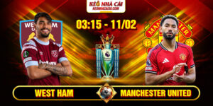 Soi kèo West Ham vs Manchester United 03h15 11/02/2026 Ngoại Hạng Anh 14 Soi kèo West Ham vs Manchester United 03h15 11/02/2026 Ngoại Hạng Anh
